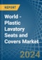 World - Plastic Lavatory Seats and Covers - Market Analysis, Forecast, Size, Trends and Insights. Update: COVID-19 Impact - Product Image