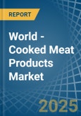 World - Cooked Meat Products - Market Analysis, Forecast, Size, Trends and Insights. Update: COVID-19 Impact- Product Image