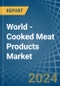 World - Cooked Meat Products - Market Analysis, Forecast, Size, Trends and Insights. Update: COVID-19 Impact - Product Image