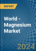 World - Magnesium - Market Analysis, Forecast, Size, Trends and Insights- Product Image