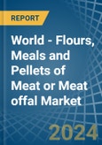 World - Flours, Meals and Pellets of Meat or Meat offal - Market Analysis, Forecast, Size, Trends and Insights- Product Image