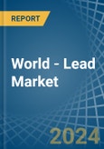 World - Lead - Market Analysis, Forecast, Size, Trends and Insights- Product Image