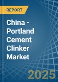 China - Portland Cement Clinker - Market Analysis, Forecast, Size, Trends and Insights. Update: COVID-19 Impact- Product Image