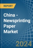China - Newsprinting Paper - Market Analysis, Forecast, Size, Trends and Insights. Update: COVID-19 Impact- Product Image