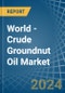 World - Crude Groundnut Oil - Market Analysis, Forecast, Size, Trends and Insights. Update: COVID-19 Impact - Product Image