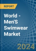 World - Men'S Swimwear (Excluding of Knitted or Crocheted Textiles) - Market Analysis, Forecast, Size, Trends and Insights- Product Image