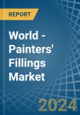 World - Painters' Fillings - Market Analysis, Forecast, Size, Trends and Insights- Product Image