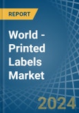 World - Printed Labels (Excluding Selfadhesive) - Market Analysis, Forecast, Size, Trends and Insights- Product Image