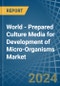 World - Prepared Culture Media for Development of Micro-Organisms - Market Analysis, forecast, Size, Trends and Insights. Update: COVID-19 Impact - Product Image