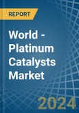 World - Platinum Catalysts - Market Analysis, Forecast, Size, Trends and Insights- Product Image