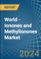 World - Ionones and Methylionones - Market Analysis, Forecast, Size, Trends and Insights - Product Image