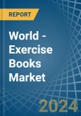 World - Exercise Books - Market Analysis, Forecast, Size, Trends and Insights- Product Image