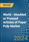 World - Moulded or Pressed Articles of Paper Pulp - Market Analysis, Forecast, Size, Trends and Insights. Update: COVID-19 Impact - Product Image