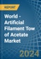 World - Artificial Filament Tow of Acetate - Market Analysis, Forecast, Size, Trends and Insights. Update: COVID-19 Impact - Product Image