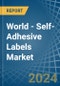 World - Self-Adhesive Labels (Excluding Printed) - Market Analysis, Forecast, Size, Trends and Insights - Product Image