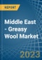 Middle East - Greasy Wool - Market Analysis, Forecast, Size, Trends and Insights. Update: COVID-19 Impact - Product Thumbnail Image