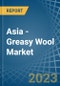 Asia - Greasy Wool - Market Analysis, Forecast, Size, Trends and Insights. Update: COVID-19 Impact - Product Thumbnail Image