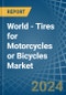World - Tires for Motorcycles or Bicycles - Market Analysis, forecast, Size, Trends and Insights. Update: COVID-19 Impact - Product Thumbnail Image