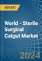 World - Sterile Surgical Catgut - Market Analysis, Forecast, Size, Trends and Insights. Update: COVID-19 Impact - Product Image