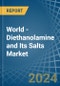 World - Diethanolamine and Its Salts - Market Analysis, Forecast, Size, Trends and Insights - Product Thumbnail Image