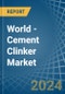 World - Cement Clinker - Market Analysis, Forecast, Size, Trends and Insights. Update: COVID-19 Impact - Product Image