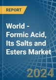 World - Formic Acid, Its Salts and Esters - Market Analysis, Forecast, Size, Trends and Insights. Update: COVID-19 Impact- Product Image
