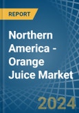 Northern America - Orange Juice - Market Analysis, Forecast, Size, Trends and Insights. Update: COVID-19 Impact- Product Image