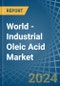 World - Industrial Oleic Acid - Market Analysis, Forecast, Size, Trends and Insights. Update: COVID-19 Impact - Product Image