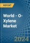World - O-Xylene - Market Analysis, Forecast, Size, Trends and Insights - Product Thumbnail Image