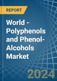 World - Polyphenols and Phenol-Alcohols - Market Analysis, Forecast, Size, Trends and Insights- Product Image