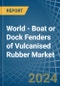 World - Boat or Dock Fenders of Vulcanised Rubber - Market Analysis, Forecast, Size, Trends and Insights. Update: COVID-19 Impact - Product Image