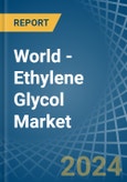 World - Ethylene Glycol (Ethanediol) - Market Analysis, Forecast, Size, Trends and Insights. Update: COVID-19 Impact- Product Image
