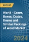 World - Cases, Boxes, Crates, Drums and Similar Packings of Wood - Market Analysis, Forecast, Size, Trends and Insights. Update: COVID-19 Impact - Product Thumbnail Image
