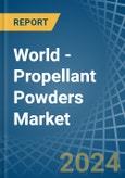 World - Propellant Powders - Market Analysis, Forecast, Size, Trends and Insights- Product Image