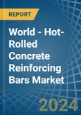 World - Hot-Rolled Concrete Reinforcing Bars - Market Analysis, Forecast, Size, Trends and Insights. Update: COVID-19 Impact- Product Image