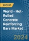 World - Hot-Rolled Concrete Reinforcing Bars - Market Analysis, Forecast, Size, Trends and Insights. Update: COVID-19 Impact - Product Image