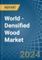 World - Densified Wood - Market Analysis, Forecast, Size, Trends and Insights - Product Thumbnail Image