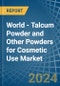 World - Talcum Powder and Other Powders for Cosmetic Use - Market Analysis, forecast, Size, Trends and Insights - Product Image