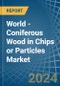 World - Coniferous Wood in Chips or Particles - Market Analysis, Forecast, Size, Trends and insights - Product Image