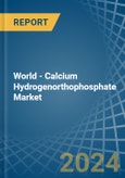 World - Calcium Hydrogenorthophosphate (Dicalcium Phosphate) - Market Analysis, Forecast, Size, Trends and Insights. Update: COVID-19 Impact- Product Image