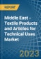Middle East - Textile Products and Articles for Technical Uses - Market Analysis, forecast, Size, Trends and Insights. Update: COVID-19 Impact - Product Image
