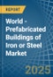 World - Prefabricated Buildings of Iron or Steel - Market Analysis, Forecast, Size, Trends and Insights. Update: COVID-19 Impact - Product Thumbnail Image