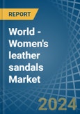 World - Women's leather sandals - Market Analysis, Forecast, Size, Trends and Insights. Update: COVID-19 Impact- Product Image