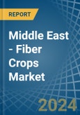 Middle East - Fiber Crops (Primary) - Market Analysis, Forecast, Size, Trends and Insights. Update: COVID-19 Impact- Product Image
