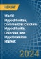 World - Hypochlorites, Commercial Calcium Hypochlorite, Chlorites and Hypobromites - Market Analysis, Forecast, Size, Trends and Insights - Product Image