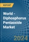 World - Diphosphorus Pentaoxide - Market Analysis, Forecast, Size, Trends and Insights. Update: COVID-19 Impact - Product Image