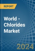 World - Chlorides (Excluding Ammonium Chloride) - Market Analysis, Forecast, Size, Trends and Insights- Product Image