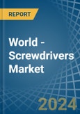 World - Screwdrivers - Market Analysis, Forecast, Size, Trends and Insights- Product Image