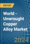 World - Unwrought Copper Alloy - Market Analysis, Forecast, Size, Trends and Insights - Product Image