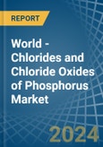 World - Chlorides and Chloride Oxides of Phosphorus - Market Analysis, Forecast, Size, Trends and Insights. Update: COVID-19 Impact- Product Image